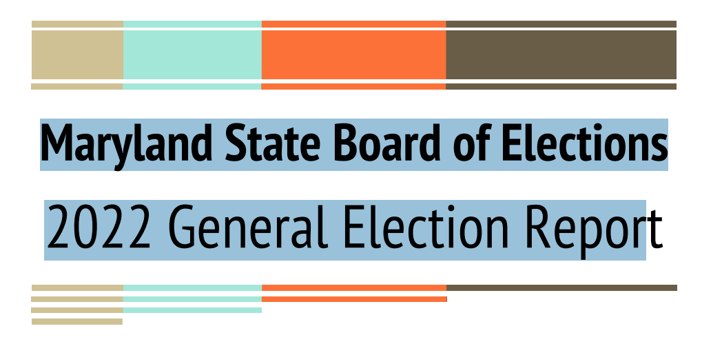 Maryland State Board of Elections 2022 General Election Report | Dr ...